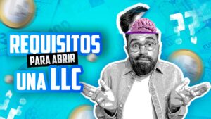 requisitos para abrir una llc