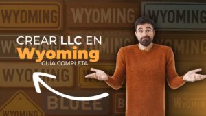 Crear LLC en Wyoming